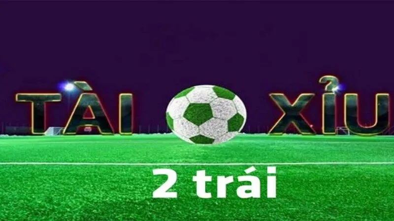 Tài xỉu 2 trái là loại hình cá cược được đông đảo bet thủ yêu thích Tài xỉu 2 trái là loại hình cá cược được đông đảo bet thủ yêu thích